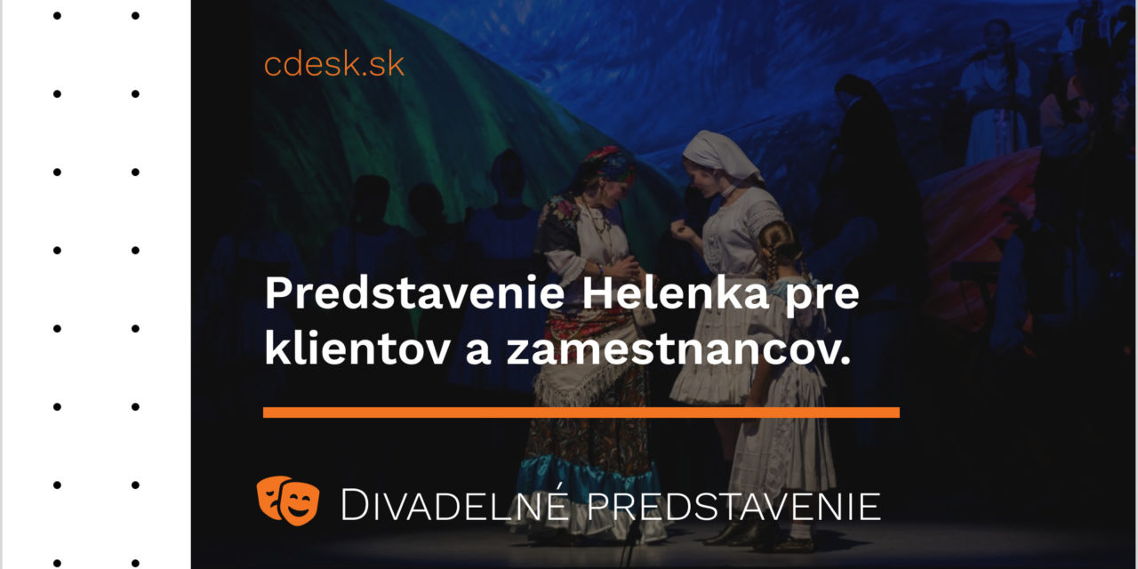 Helenka performance for clients and employees