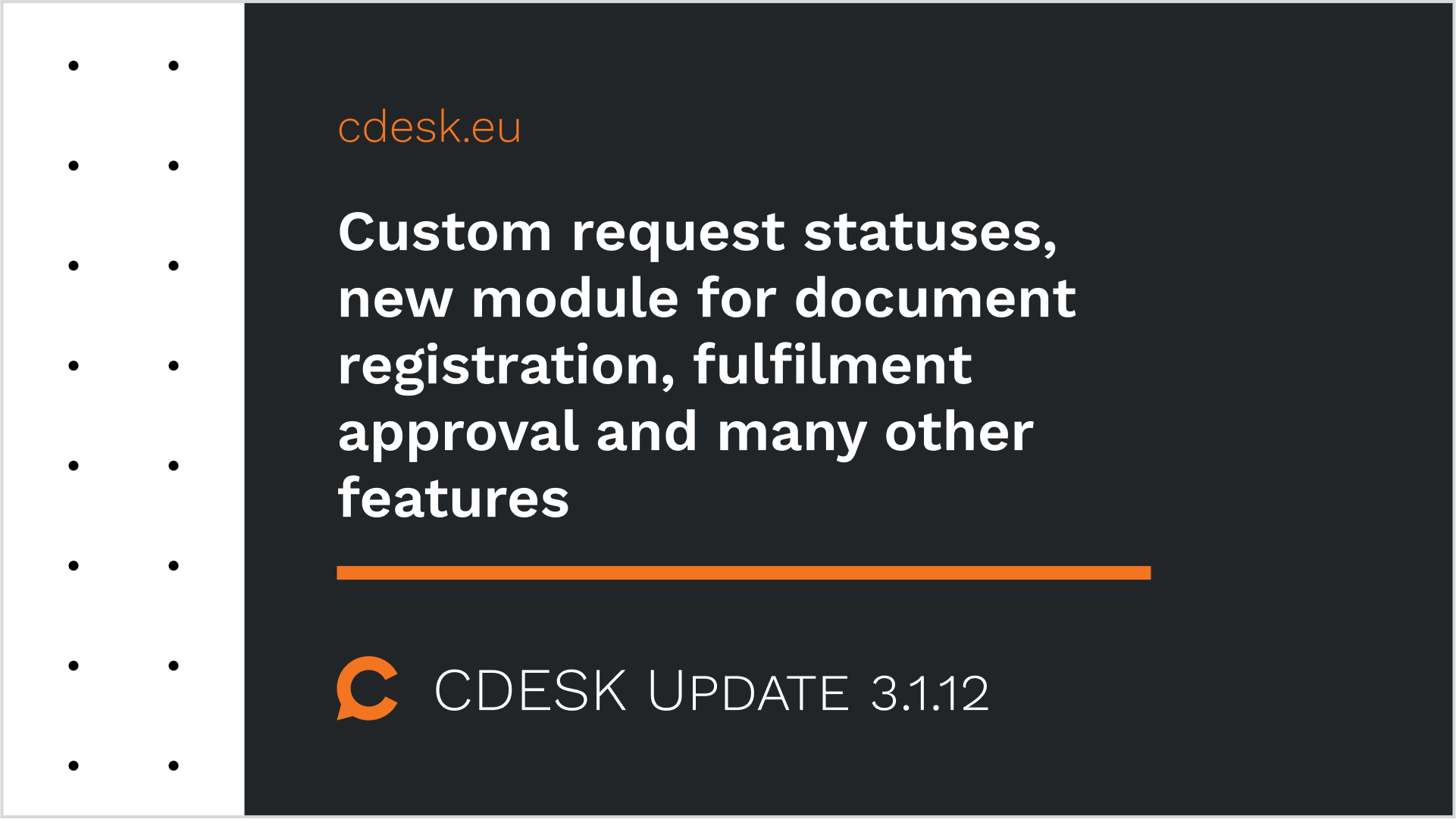 Custom request statuses, new module for document registration, fulfilment approval and many other features